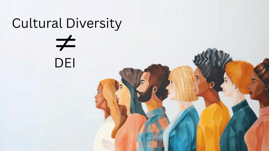 DEI vs Cultural Diversity: Why They are Different?